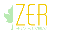 Zer Ahşap ve Mobilya San Tic Ltd. Şti.
